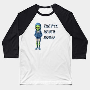 They'll Never Know Baseball T-Shirt